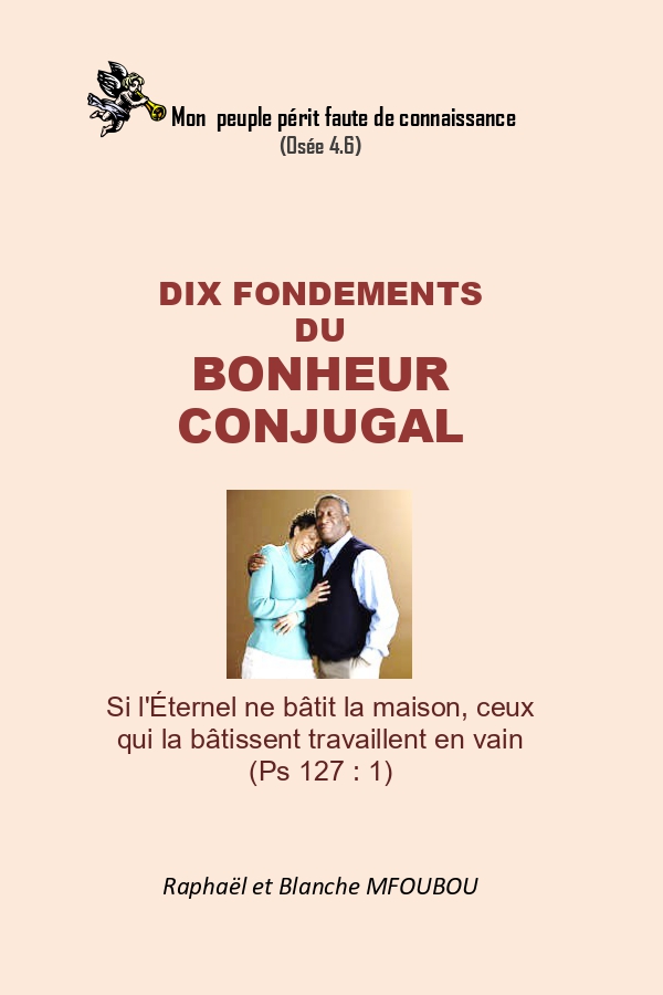 Dix fondements du bonheur conjugal